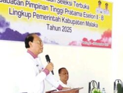 Seleksi Pejabat Malaka Dibuka, SBS: Kepemimpinan Berkualitas Kunci Perubahan