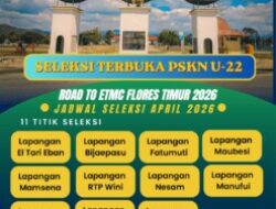 Seleksi Terbuka PSKN U-22 Digelar, Bidik Talenta Terbaik Menuju ETMC Flores Timur 2026